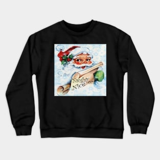 Christmas Vintage Santa Naughty or Nice List Gift Graphic Design, Many Products Available Crewneck Sweatshirt